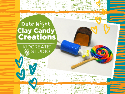 Date Night- Clay Candy Creations (4-10 Years)